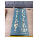 1 Welcome & 1 Dock side New wood signs 24ï¿½