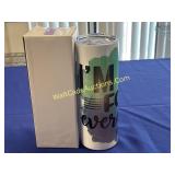 Tumbler Cup - Skinny 20 ozï¿½ Iï¿½m not for