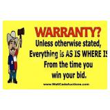 Warranty & Guarantees - Everything is AS IS