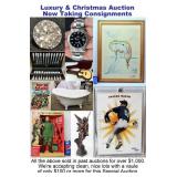 Luxury & Christmas Auction Taking Consignments
