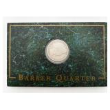 1909 Silver Barber Quarter in Custom Display