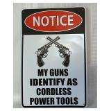 Humorous Metal Sign  8ï¿½ x 1ï¿½