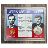 Strange But True Lincoln/Kennedy Coin Set