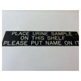 Place Urine Sample Shelf Sign