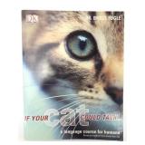 Dr. Bruce Fogle If Your Cat Could Talk Paperback
