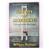 Straits Of Mackinac! By William Ratigan