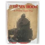 Rare 1933 The Train Book By William Clayton Pryor