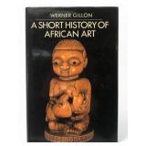 Werner Gillon A Short History Of African Art