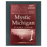 Mystic Michigan Part One By Mark Jager