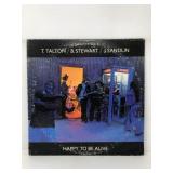 T. Talton, B. Stewart, J. Sandlin Happy To Be Aliv