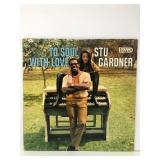 Stu Gardner To Soul With Love Vinyl
