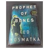 Prophet Of Bones By Ted Kosmatka