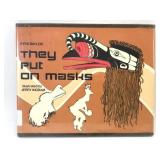 They Put On Masks By Byrd Baylor