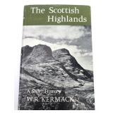 The Scottish Highlands By W.R. Kermack