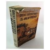 American Heritage Great Adventures Of Old West