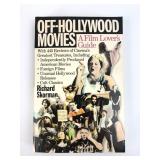 Off-Hollywood Movies By Richard Skorman