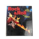 Rock & Roll: An Unruly History By Robert Palmer