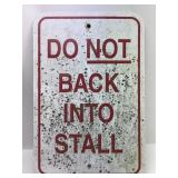 12x18 Do Not Back Into Stall Sign
