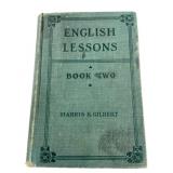 1912 English Lessons Book Two Harris & Gilbert