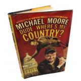 Michael Moore Dude, Where