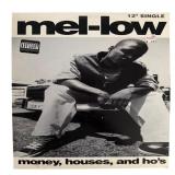 Mel-Low - Money, Houses, and Ho