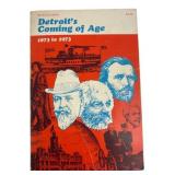 Detroit's Coming of Age 1873-1973 by Don Lochbiler