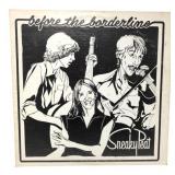 Sneaky Peat - Before the Borderline - Vinyl Record