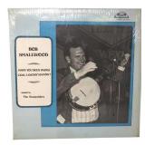Bob Smallwood - Coal Loadin' Hands - LP - VG+