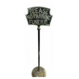 VTG Cast Metal 'No Parking Funeral' Sign
