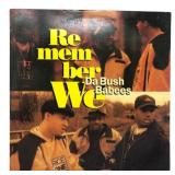 Da Bush Babees - Remember We - [12"] - [VG+]