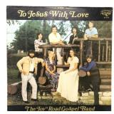 Joy Road Gospel Band - To Jesus With Love LP VG+