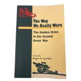 Roger W. Lotchin, The Way We Really Were Book