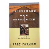 Gary Paulsen Pilgrimage on a Steel Ride Hardcover