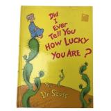 Dr. Seuss Did I Ever Tell You How Lucky You Are