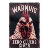 Novelty Zero Clucks Given Rooster Metal Sign