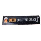 Novelty Beer Built This Garage Metal Sign 15.75"