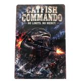 Catfish Commando Novelty Metal Sign