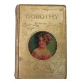 1909 Dorothy by Evelyn Raymond Hardcover Book