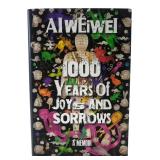 Ai Weiwei 1000 Years of Joys & Sorrows 1st Ed