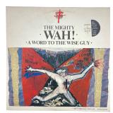 Mighty Wah! - A Word To The Wise Guy - LP - VG+