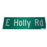 E Holly Rd Metal Street Sign