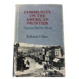 Robert V. Hine Community on the Frontier Book