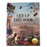 Cut Up This Book and Create Your Own Wonderland