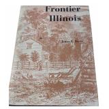 James E. Davis Frontier Illinois Book