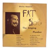 Fat Bob - The Singing Plumber - LP - VG+