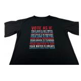 "Vote As If" Political Graphic T-Shirt 5XL