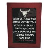 Framed Hunter S. Thompson Quote Sign 5.5x7