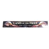 TRSS Patriotic Land of the Free Metal Sign