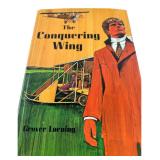 Grover Loening Signed The Conquering Wing