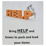 BRING HELP TO LOAD YOUR ITEMS